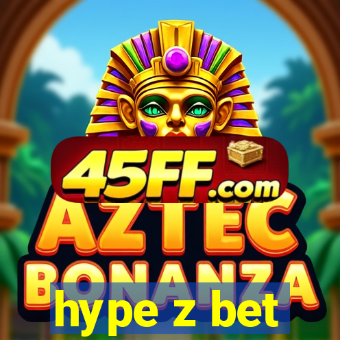 hype z bet